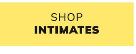 Shop Intimates