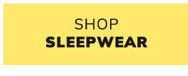 Shop Sleepwear