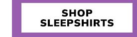 Shop Sleepshirts