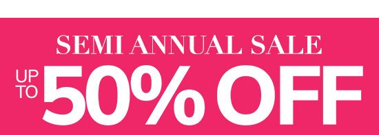 Semi Annual Sale