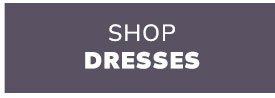 Shop Dresses