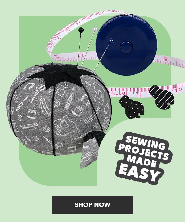 Sewing projects made easy. Shop Now