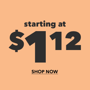 Starting at \\$1.12. Shop Now