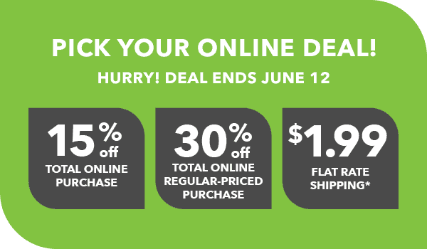 Pick your online deal! Hurry! Deal ends June 12.