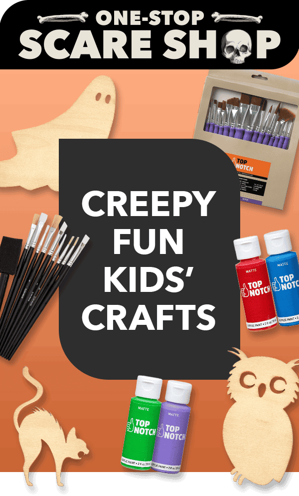 ONE STOP SCARE SHOP! Creepy fun kids' crafts! Shop Now!