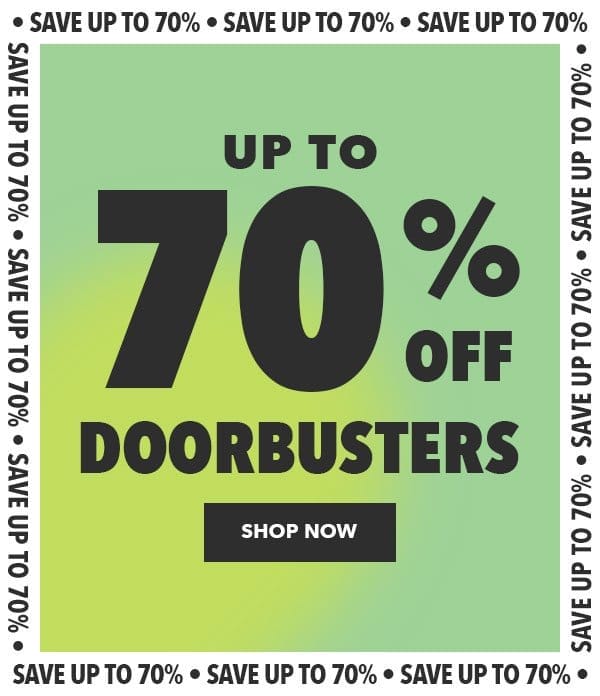 Up to 70% off Doorbusters. Shop Now.
