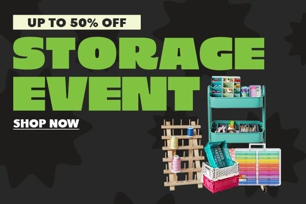 Up to 50% off. Storage Event. SHOP NOW.