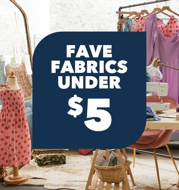 Fave Fabrics Under \\$5