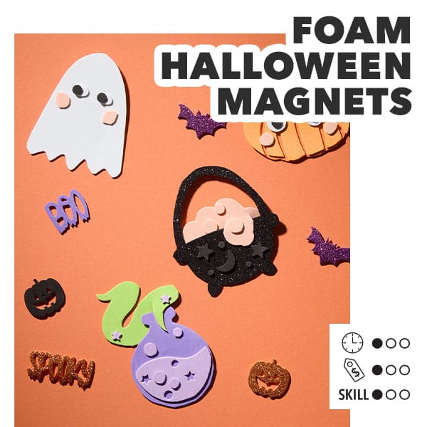 Foam Halloween Magnets. Time: X out of 3; Cost: X out of 3; Skill: X out of 3.