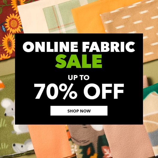 Online Fabric Sale. Up to 70% off. Shop Now.