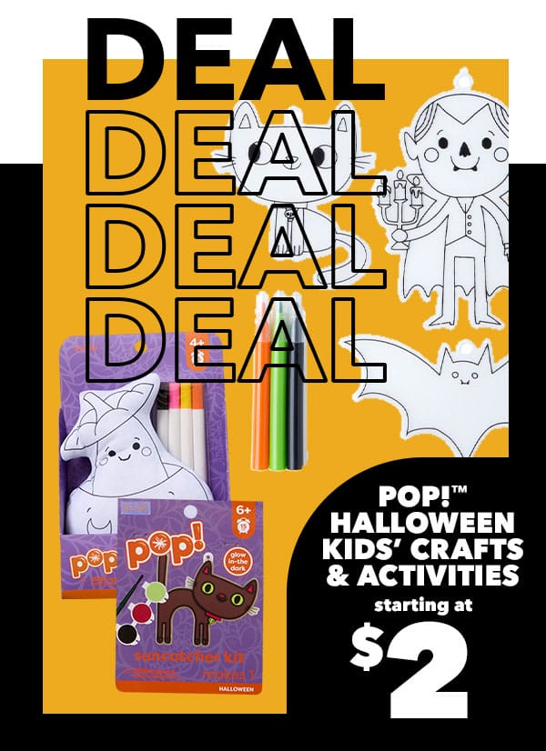 Starting at \\$2. POP!™ Halloween Kids' Crafts & Activities.