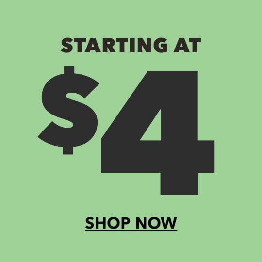 Starting at \\$4. Shop Now