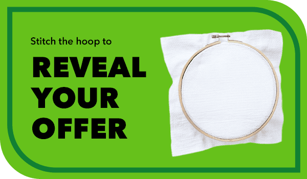 Stitch the hoop to reveal your offer.