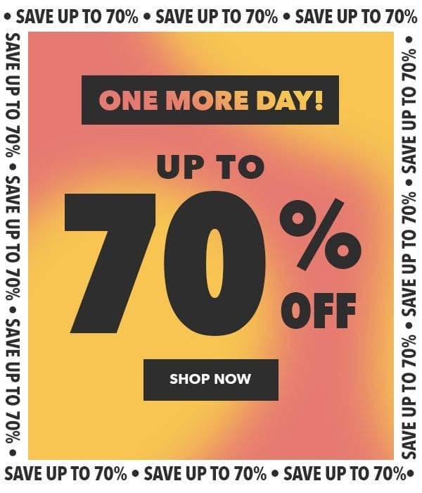 One More Day! Save up to 70% off! Shop Now!