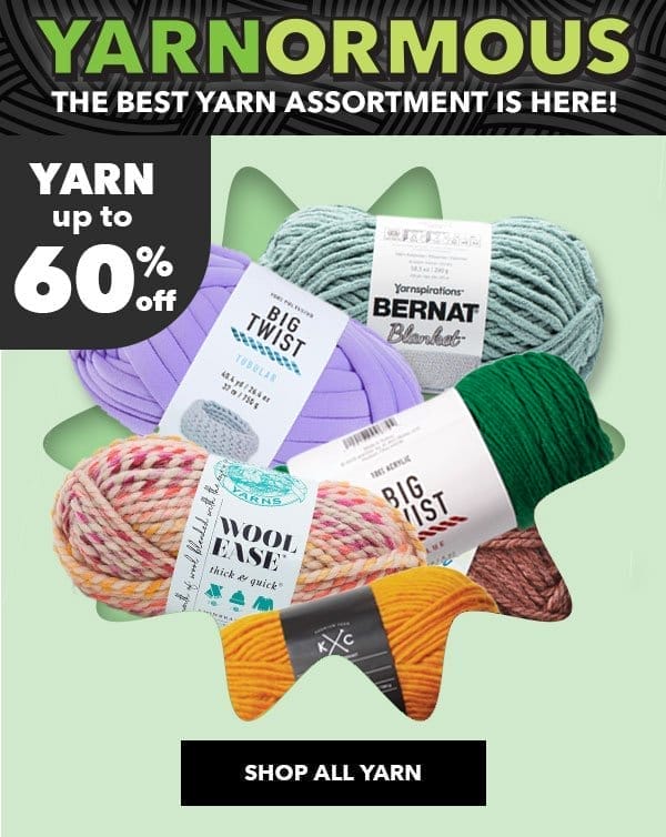 Yarnormous. The Best Yarn Assortment is Here! Yarn up to 60% off. Shop All Yarn.