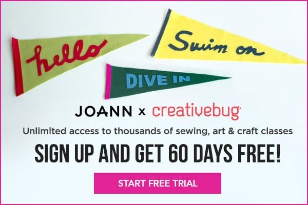 JOANN x Creativebug. Unlimited access to thousands of sewing, art and craft classes. Sign up and get 60 days free! START FREE TRIAL!