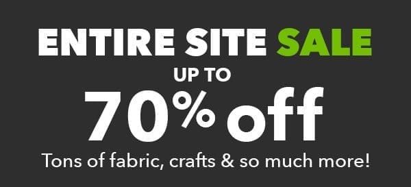 Entire Site Sale. Up to 70% off. SHOP NOW!