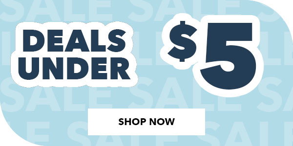 Deals Under \\$5. Shop Now!