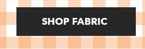 Shop Fabric Now!