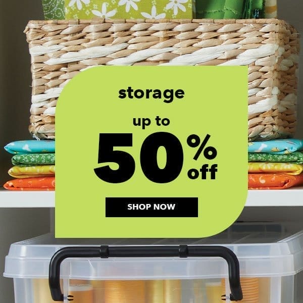 Storage. Up to 50% off. Shop Now.