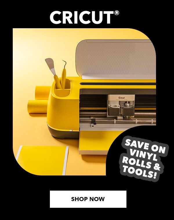 Cricut. Save on vinyl rolls & tools! Shop Now.