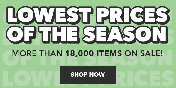 Lowest Prices of the Season. More than 18,000 items on sale! Shop Now