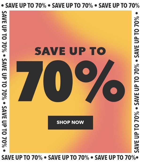 Save up to 70%. Shop Now.