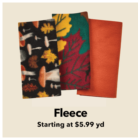 Fleece starting at \\$5.99 yard