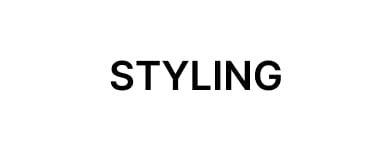 STYLING