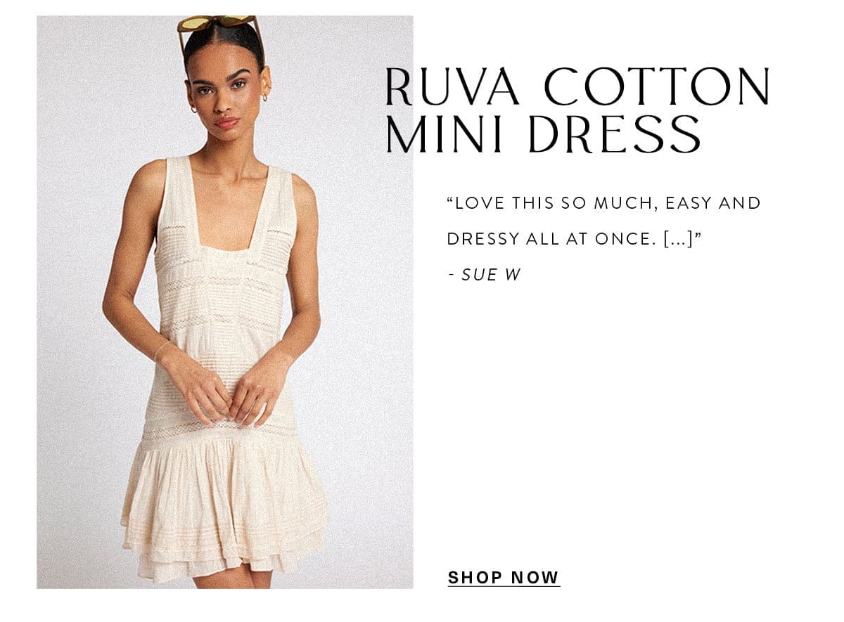 Ruva Cotton Mini Dress “Love this so much, easy and dressy all at once. [...]” - Sue W. SHOP NOW