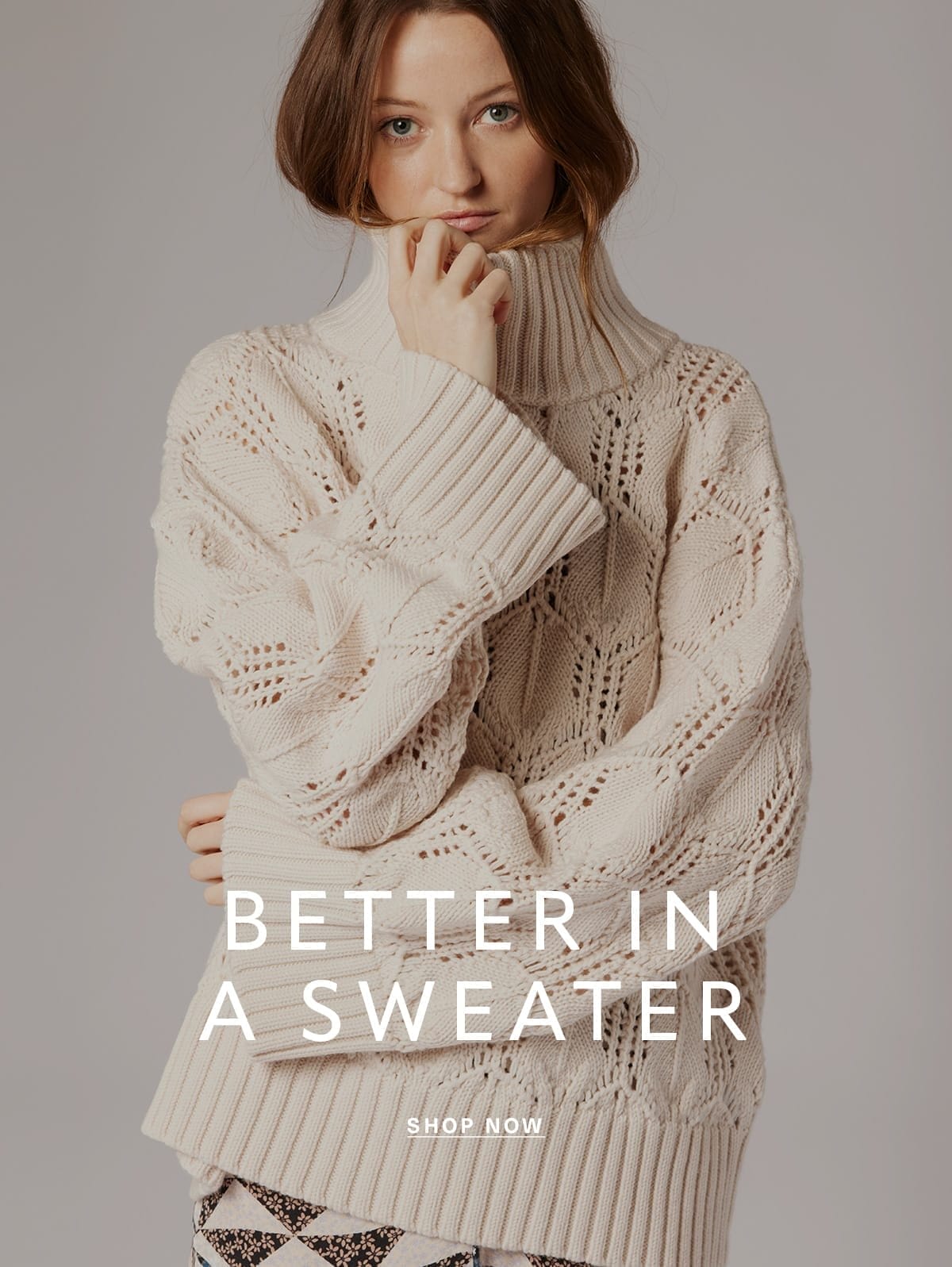 BETTER IN A SWEATER SHOP NOW