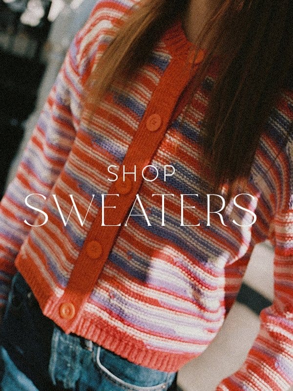 SHOP SWEATERS