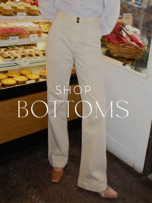 SHOP BOTTOMS