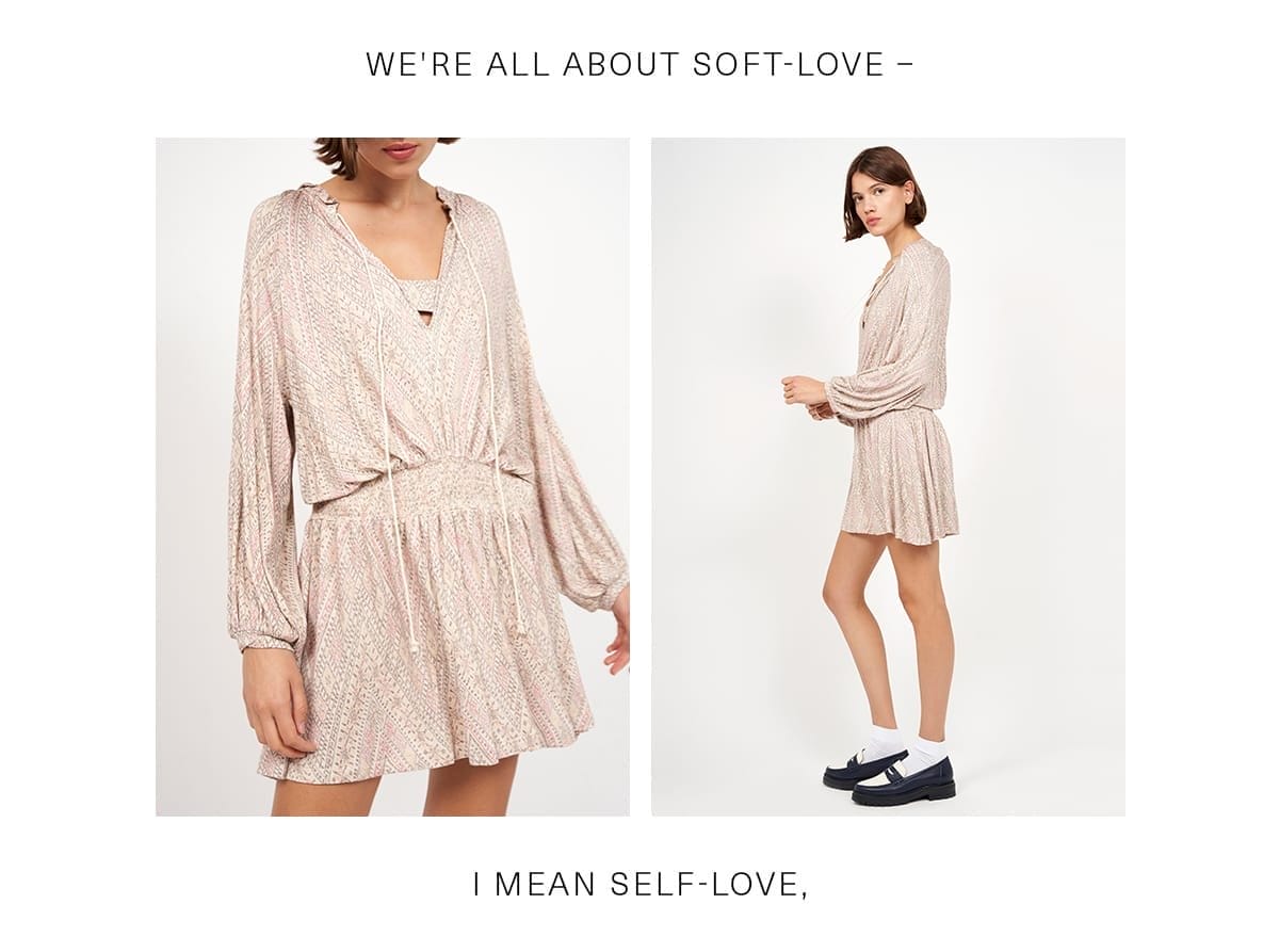 We're all about soft-love - I mean self-love,