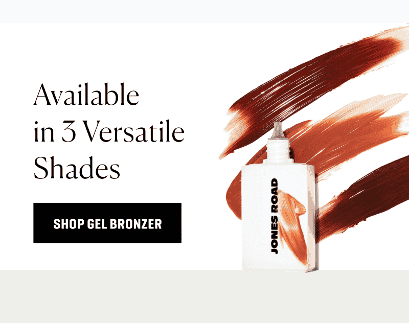 Available in 3 Versatile Shades