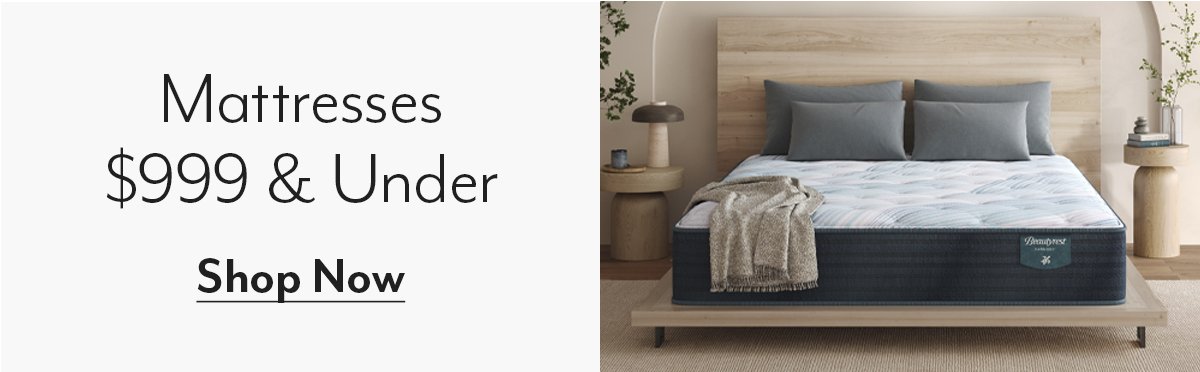 Shop Mattresses \\$999 & Under!