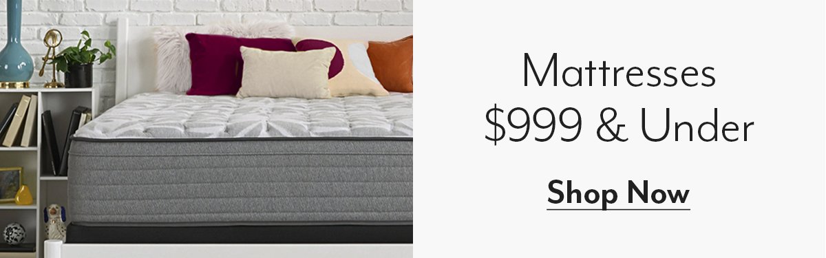 Mattresses \\$999 & Under