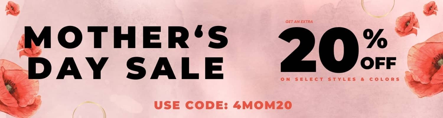 MOTHER'S DAY SALE