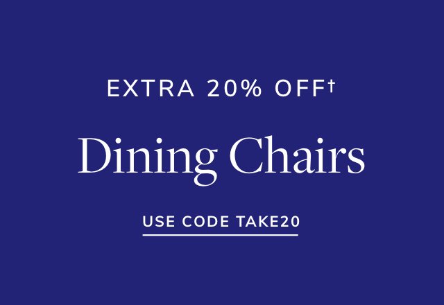 Extra 20% off Dining Chairs