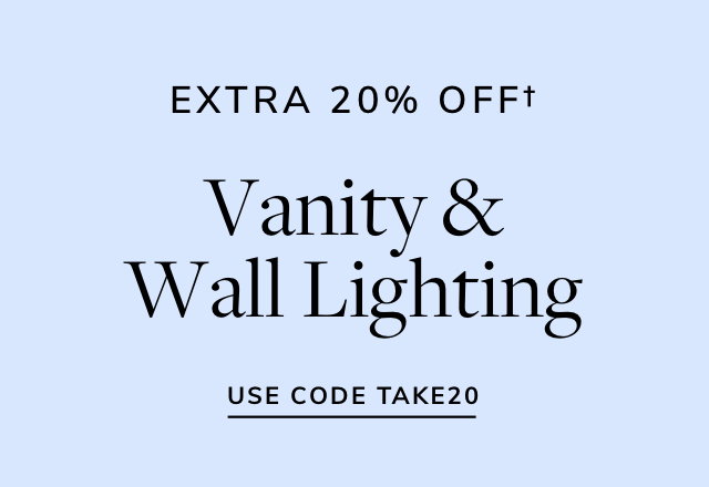 Extra 20% off Vanity & Wall Lighting