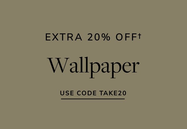 Extra 20% off Wallpaper