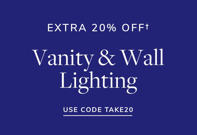 Extra 20% off Vanity & Wall Lighting