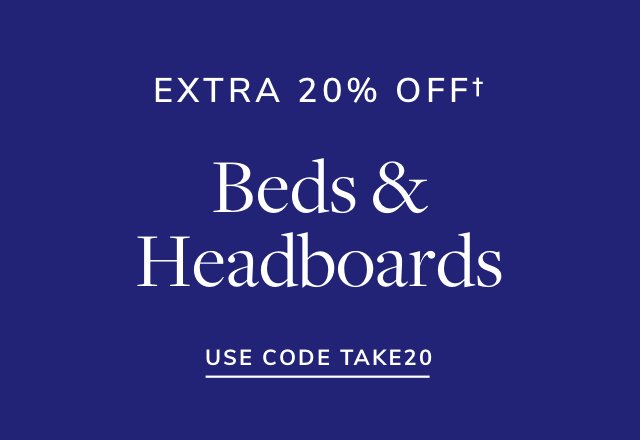 Extra 20% off Beds & Headboards