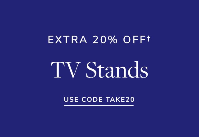 Extra 20% off TV Stands