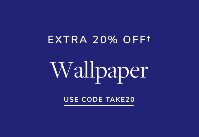 Extra 20% off Wallpaper