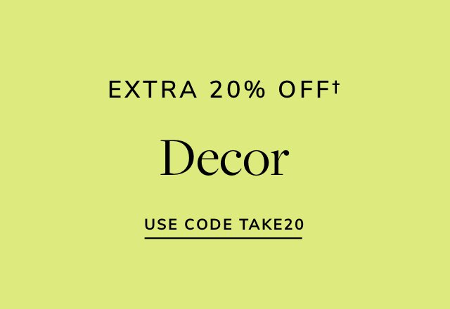 Extra 20% off Decor