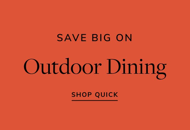 Big Savings on Outdoor Dining