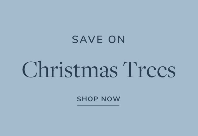 Extra 15% off Christmas Trees