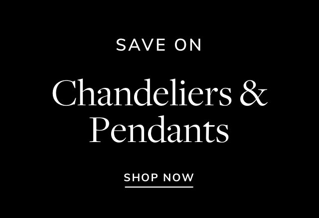 Big Savings on Chandeliers & Pendants