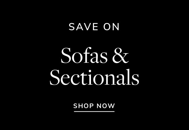 Big Savings on Sofas & Sectionals